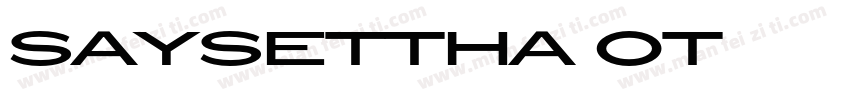 Saysettha OT字体下载字体转换